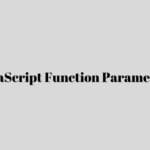 JavaScript Function Parameters