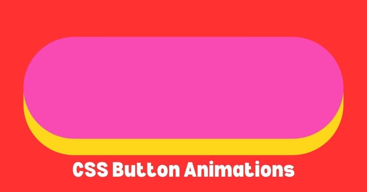 CSS Button Animations